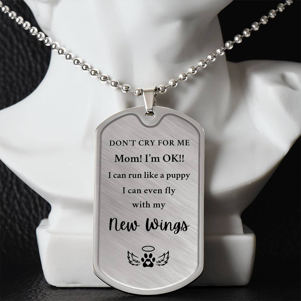 Memorial Pet Gift - Dog Tag "Don't Cry For Me"