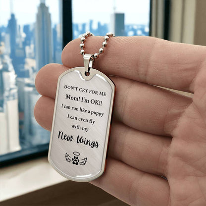 Memorial Pet Gift - Dog Tag "Don't Cry For Me"