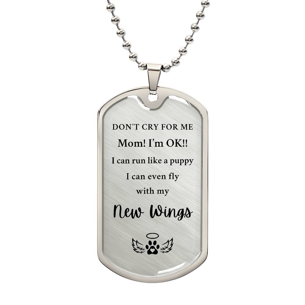 Memorial Pet Gift - Dog Tag "Don't Cry For Me"