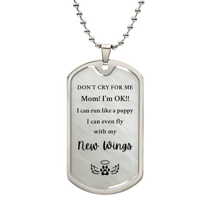 Memorial Pet Gift - Dog Tag "Don't Cry For Me"