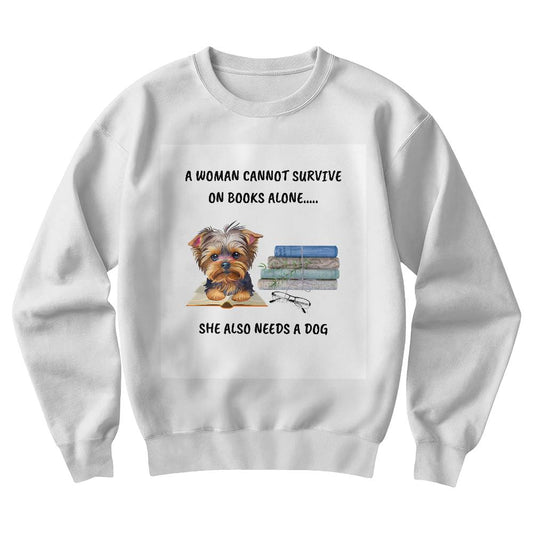 Sweatshirts - A Woman Cannot Survive on Books Alone